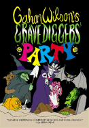 Gahan Wilson's Gravedigger's Party - Wilson, Gahan