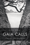 Gaia Calls: South Sea Voices, Dolphins, Sharks & Rainforests
