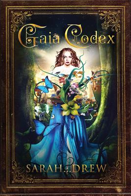 Gaia Codex - Drew, Sarah