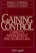 Gaining Control: Capacity Management and Scheduling