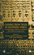 Gaining from Trade in Southern Africa: Complementary Policies to Underpin the Sadc Free Trade Area