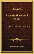 Gaining the Round Above: A Guide to Personal Efficiency