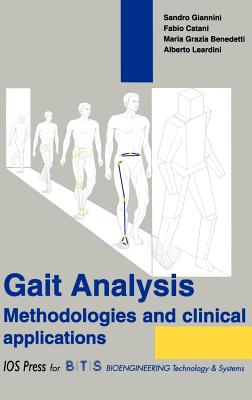 Gait Analysis Methodologies and Clinical Applications - Giannini, Sandro, and Catani, Fabio, and Benedetti, Maria Grazia