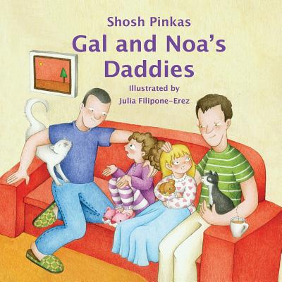 Gal and Noa's Daddies - Pinkas, Shosh