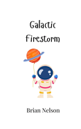 Galactic Firestorm