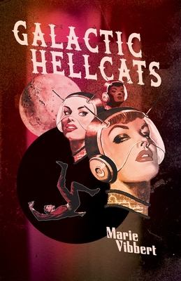 Galactic Hellcats - Vibbert, Marie