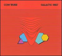 Galactic Melt - Com Truise