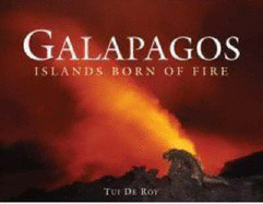 Galapagos: Islands Born of Fire - Roy, Tui De
