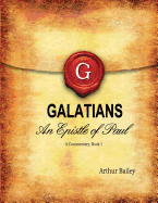 Galatians: An Epistle of Paul - A Commentary, Book 1