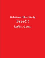 Galatians Bible Study Free!!!