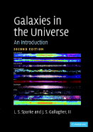 Galaxies in the Universe - Sparke, Linda S, and Gallagher III, John S