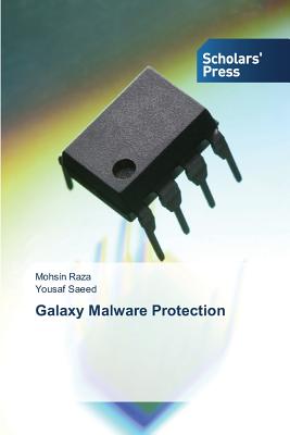 Galaxy Malware Protection - Raza, Mohsin, and Saeed, Yousaf