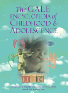 Gale Encyclopedia of Childhood & Adolescence