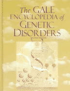 Gale Encyclopedia of Genetic Disorders 2 V1