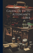 Galeni De Victu Attenuante Liber