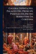 Galeria Dipinta Nel Palazzo Del Prencipe Panfilio Da Pietro Berrettini Da Cortona