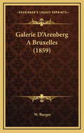 Galerie D'Arenberg A Bruxelles (1859)