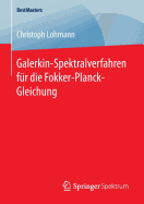 Galerkin-Spektralverfahren Fur Die Fokker-Planck-Gleichung