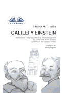 Galilei Y Einstein: Reflexiones Sobre La Teora De La Relatividad General - La Cada Libre De Los Cuerpos