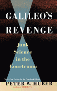 Galileo's Revenge: Junk Science in Ihe Courtroom