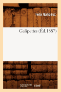 Galipettes (d.1887)