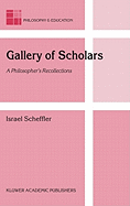 Gallery of scholars: a philosopher's recollections