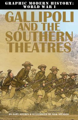 Gallipoli and the Southern Theaters - Jeffrey, Gary