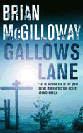 Gallows Lane: An Inspector Devlin Novel 2 - McGilloway, Brian