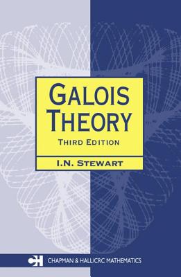 Galois Theory, Third Edition - Stewart, Ian, Dr.