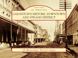 Galveston's Historic Downtown and Strand District