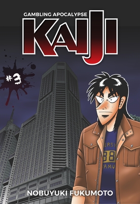 Gambling Apocalypse: Kaiji, Volume 3 - Fukumoto, Nobuyuki