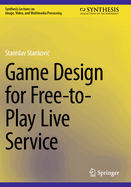 Game Design for Free-To-Play Live Service