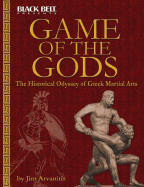 Game of the Gods: The Historical Odyssey of Greek Martial Arts