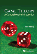 Game Theory: A Comprehensive Introduction