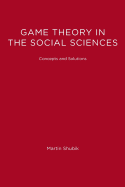 Game Theory in the Social Sciences, Volume 1: Concepts and Solutions
