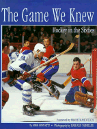 Game We Knew: Hockey in the Sixties