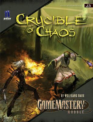 Gamemastery Module: Crucible of Chaos - Baur, Wolfgang