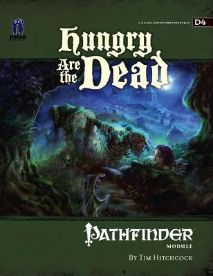 Gamemastery Module: Hungry Are the Dead - Paizo Staff