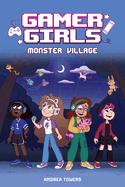 Gamer Girls: Monster Village: Volume 2