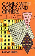 Games with Codes and Ciphers - Pallas, Norvin