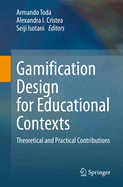 Gamification Design for Educational Contexts: Theoretical and Practical Contributions
