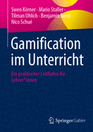 Gamification im Unterricht: Ein praktischer Leitfaden fr Lehrer*innen