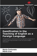 Gamification in the Teaching of English as a Foreign Language