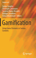 Gamification: Using Game Elements in Serious Contexts