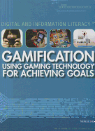 Gamification: Using Gaming Technology for Achieving Goals