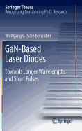 GaN-Based Laser Diodes: Towards Longer Wavelengths and Short Pulses