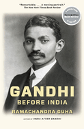 Gandhi Before India