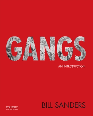 Gangs: An Introduction - Sanders, Bill