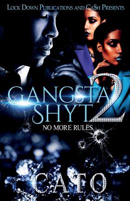 Gangsta Shyt 2: No More Rules - Cato