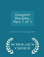 Gangster Disciples, Part 1 of 1 - Scholar's Choice Edition